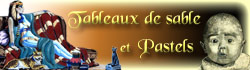 Tableaux de sable et Pastels